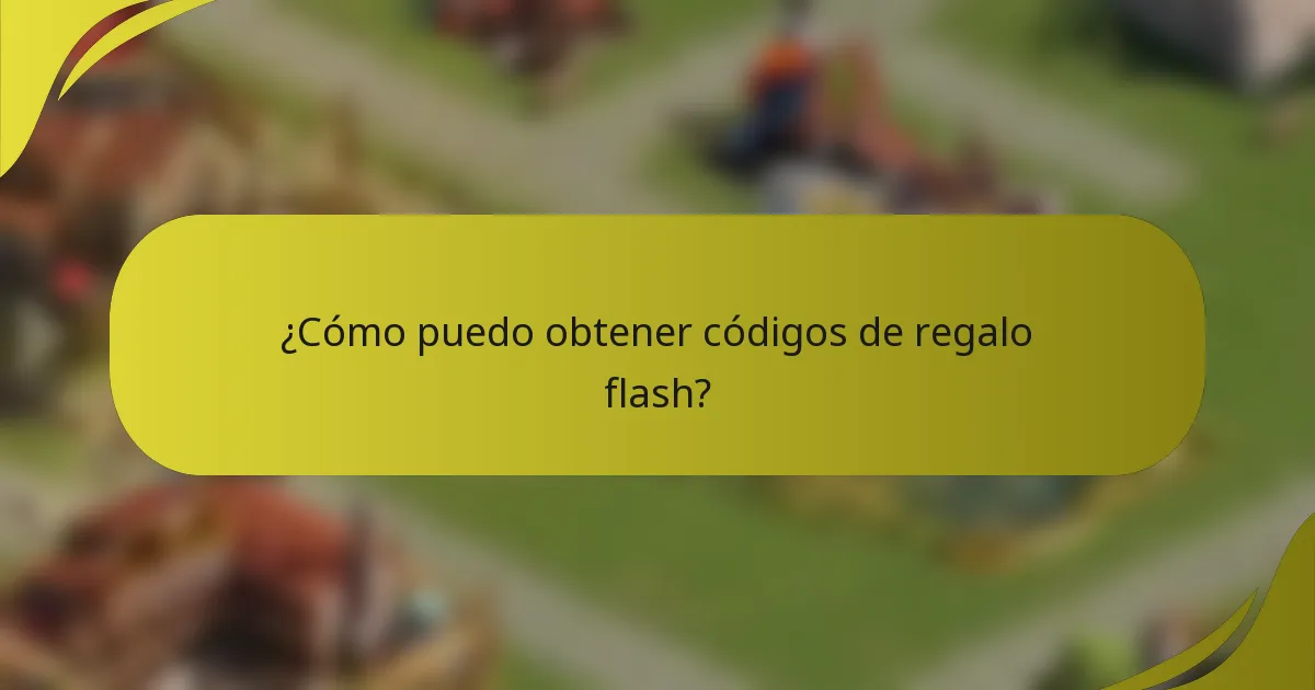 ¿Cómo puedo obtener códigos de regalo flash?