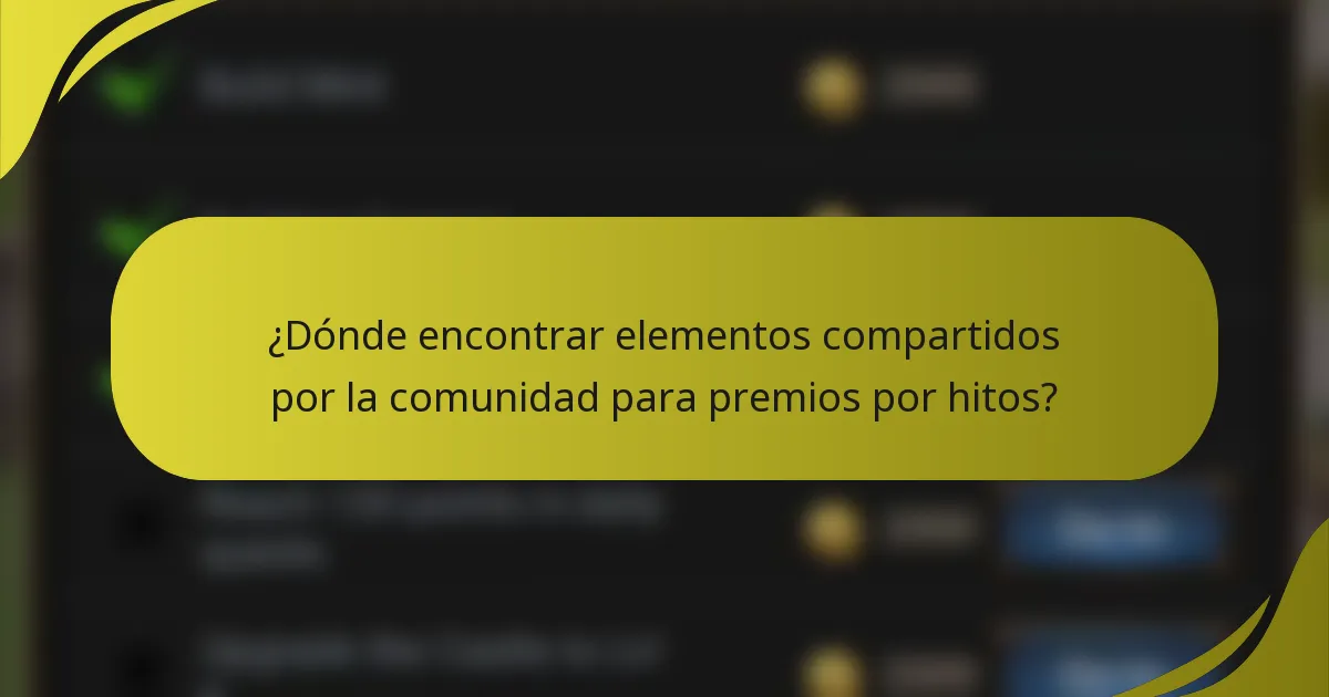 ¿Dónde encontrar elementos compartidos por la comunidad para premios por hitos?